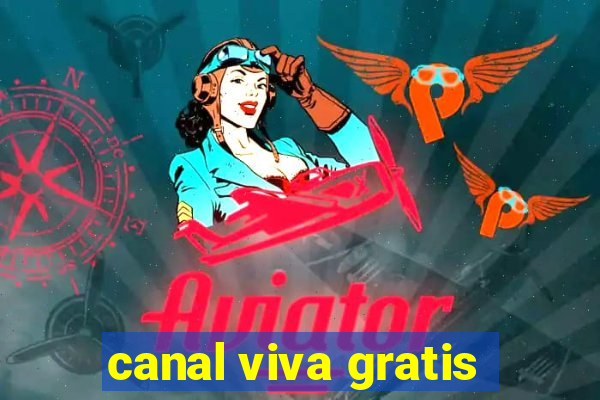 canal viva gratis